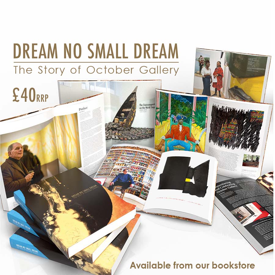 <h2>DREAM NO SMALL DREAM: The Story of October Gallery<br>Available to purchase from our Book Store, £40 +P&P</h2>304 pages, full colour plates throughout. Edited by Gerard Houghton.